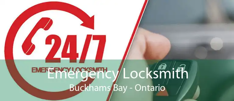 Emergency Locksmith Buckhams Bay - Ontario
