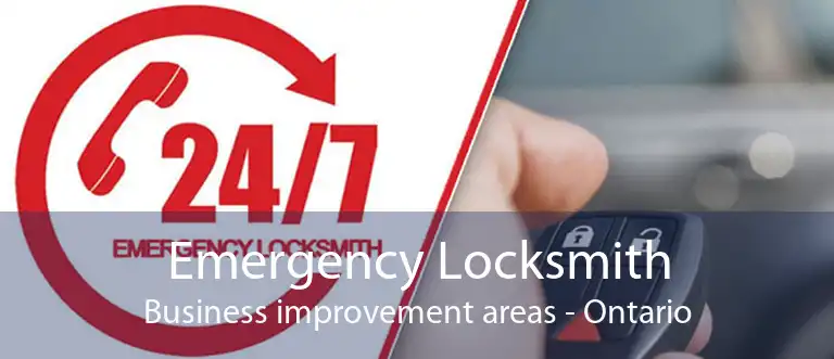 Emergency Locksmith Business improvement areas - Ontario