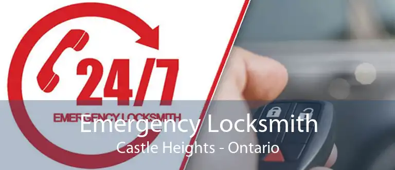Emergency Locksmith Castle Heights - Ontario