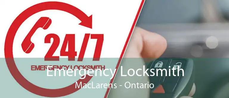 Emergency Locksmith MacLarens - Ontario