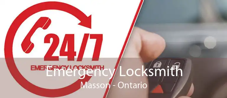 Emergency Locksmith Masson - Ontario