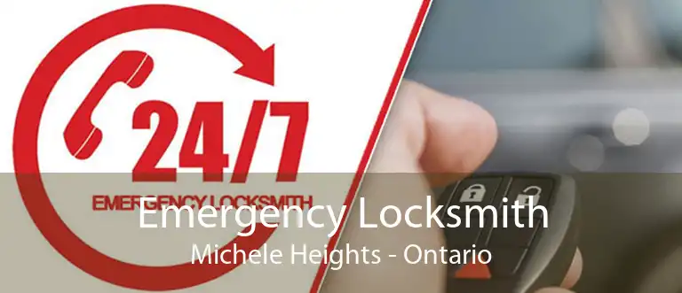 Emergency Locksmith Michele Heights - Ontario