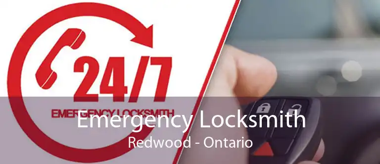 Emergency Locksmith Redwood - Ontario