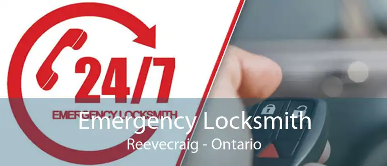 Emergency Locksmith Reevecraig - Ontario