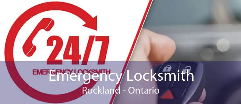 Emergency Locksmith Rockland - Ontario