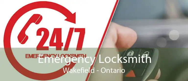 Emergency Locksmith Wakefield - Ontario