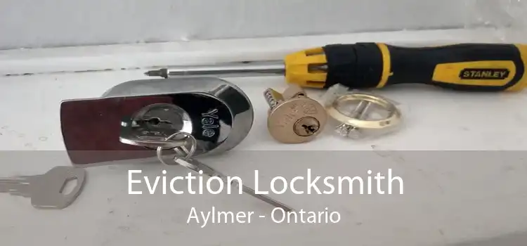 Eviction Locksmith Aylmer - Ontario