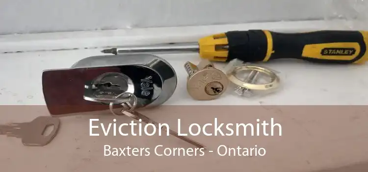 Eviction Locksmith Baxters Corners - Ontario