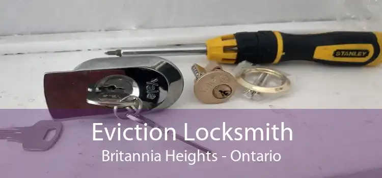 Eviction Locksmith Britannia Heights - Ontario