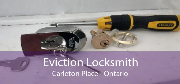 Eviction Locksmith Carleton Place - Ontario