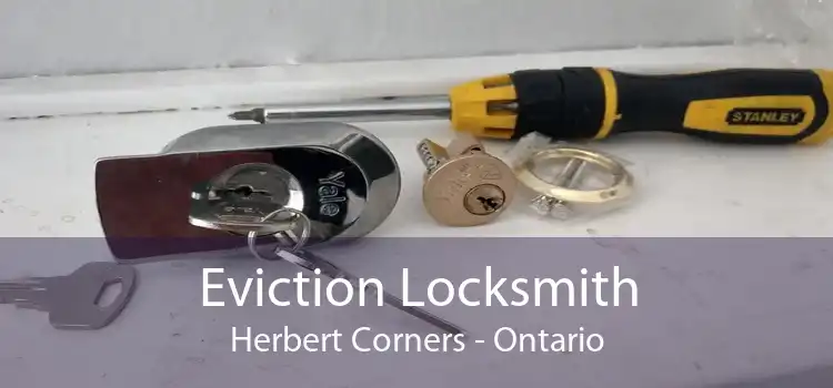 Eviction Locksmith Herbert Corners - Ontario