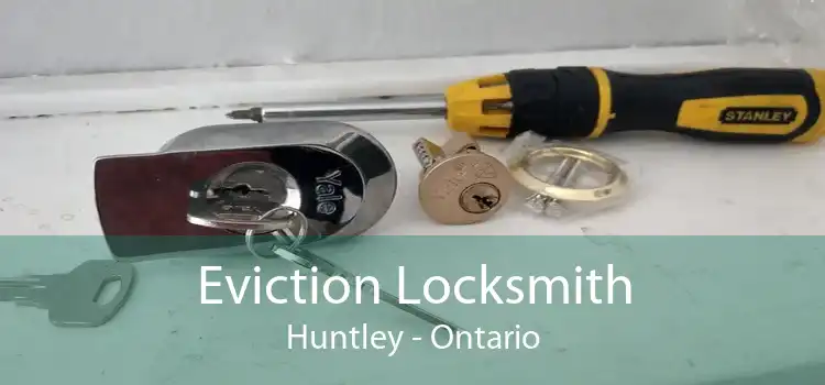 Eviction Locksmith Huntley - Ontario