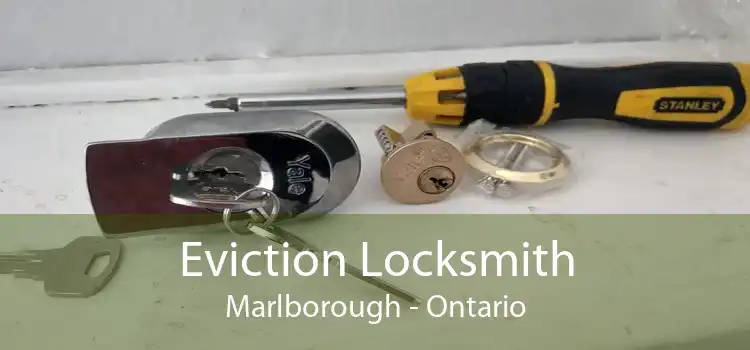 Eviction Locksmith Marlborough - Ontario