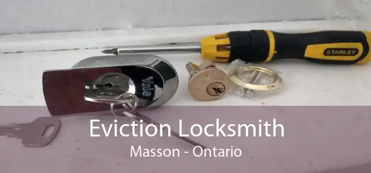 Eviction Locksmith Masson - Ontario