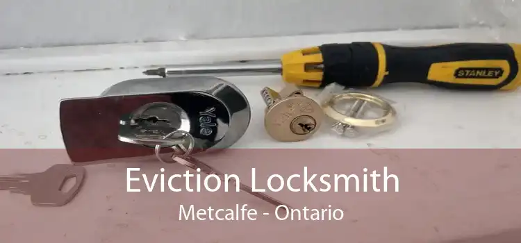 Eviction Locksmith Metcalfe - Ontario