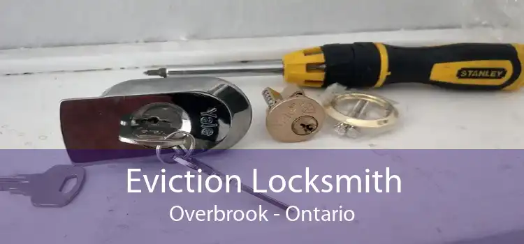 Eviction Locksmith Overbrook - Ontario