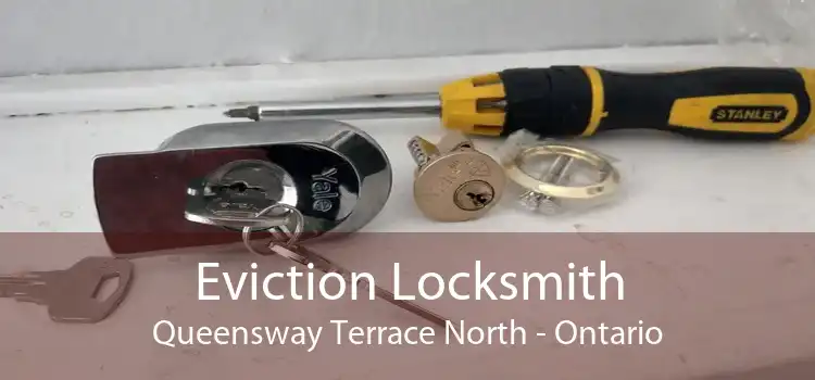 Eviction Locksmith Queensway Terrace North - Ontario