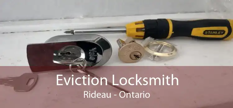 Eviction Locksmith Rideau - Ontario