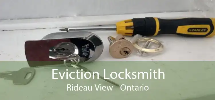 Eviction Locksmith Rideau View - Ontario
