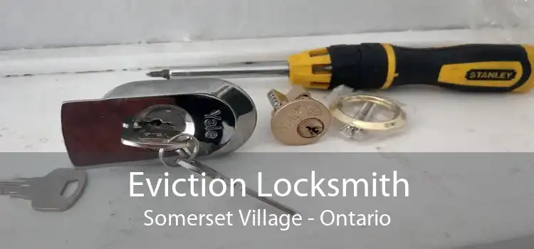 Eviction Locksmith Somerset Village - Ontario