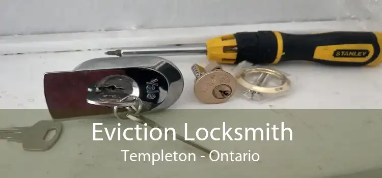 Eviction Locksmith Templeton - Ontario