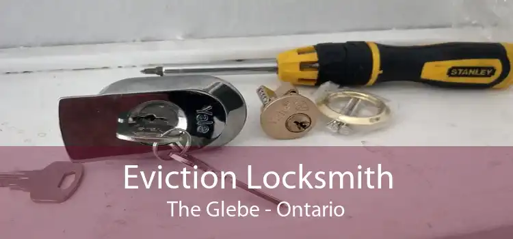 Eviction Locksmith The Glebe - Ontario