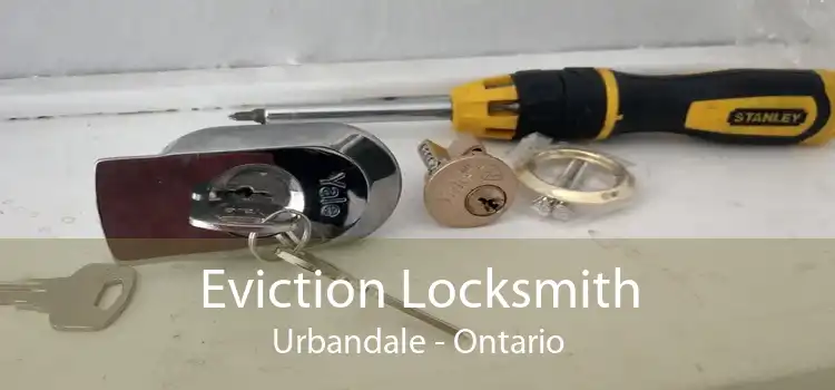 Eviction Locksmith Urbandale - Ontario