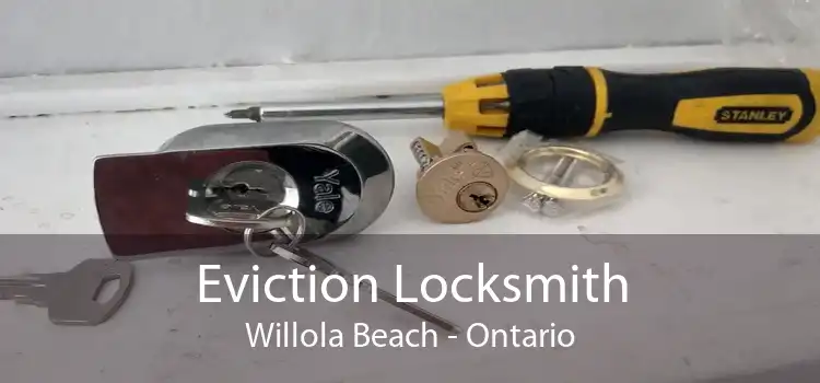 Eviction Locksmith Willola Beach - Ontario