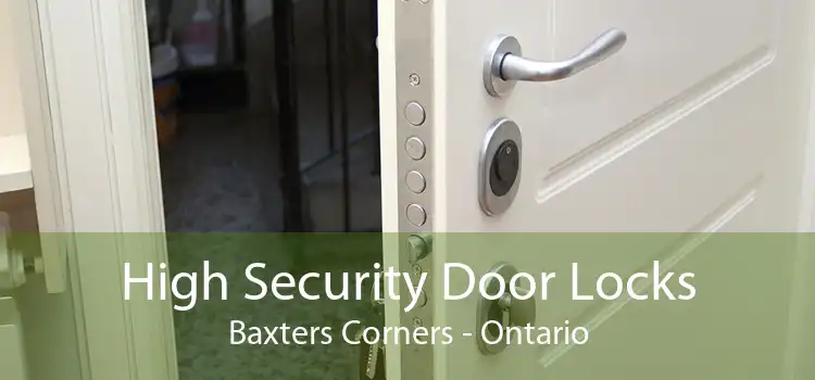 High Security Door Locks Baxters Corners - Ontario