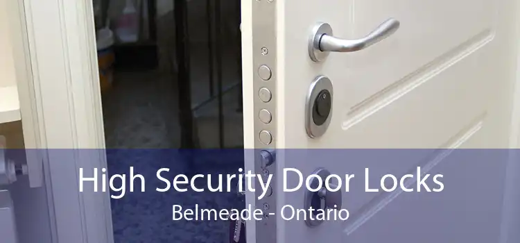 High Security Door Locks Belmeade - Ontario