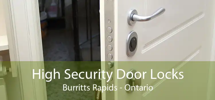 High Security Door Locks Burritts Rapids - Ontario