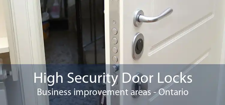 High Security Door Locks Business improvement areas - Ontario