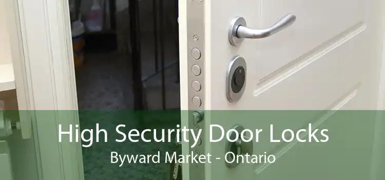 High Security Door Locks Byward Market - Ontario