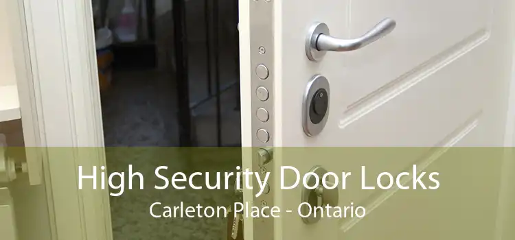 High Security Door Locks Carleton Place - Ontario