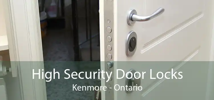 High Security Door Locks Kenmore - Ontario