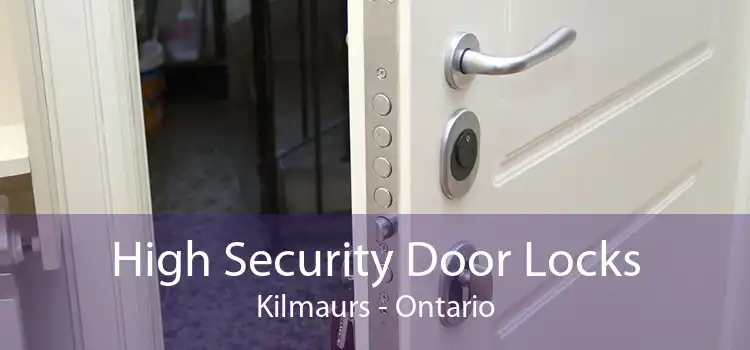 High Security Door Locks Kilmaurs - Ontario