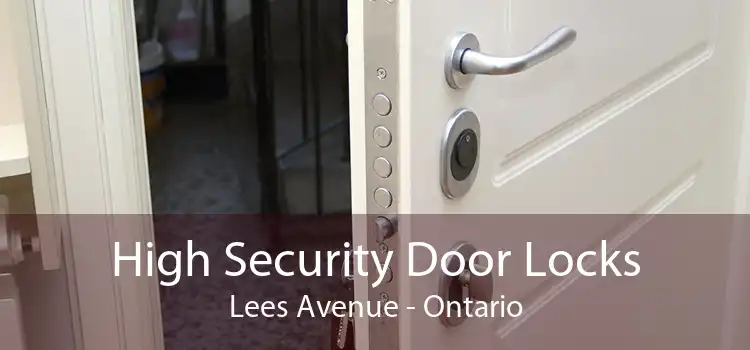 High Security Door Locks Lees Avenue - Ontario