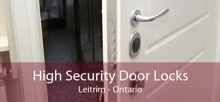 High Security Door Locks Leitrim - Ontario