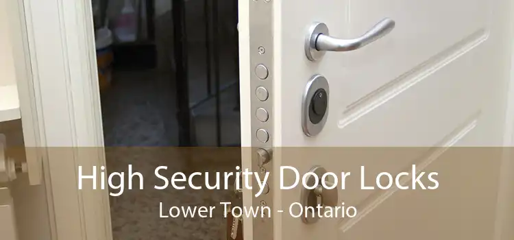 High Security Door Locks Lower Town - Ontario