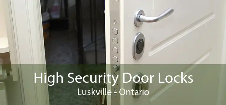 High Security Door Locks Luskville - Ontario