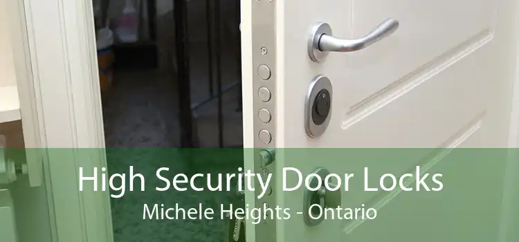 High Security Door Locks Michele Heights - Ontario