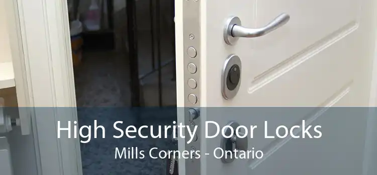High Security Door Locks Mills Corners - Ontario
