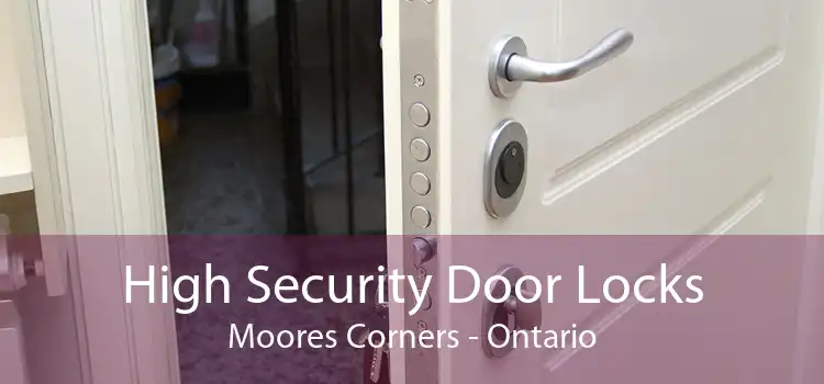 High Security Door Locks Moores Corners - Ontario