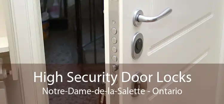High Security Door Locks Notre-Dame-de-la-Salette - Ontario