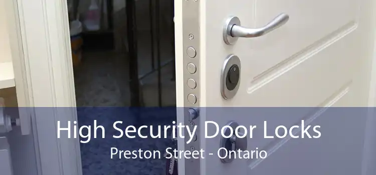 High Security Door Locks Preston Street - Ontario