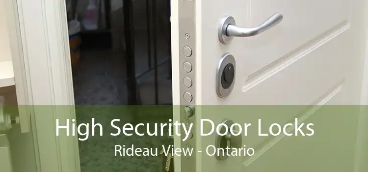 High Security Door Locks Rideau View - Ontario
