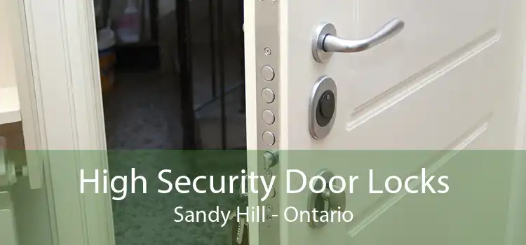 High Security Door Locks Sandy Hill - Ontario