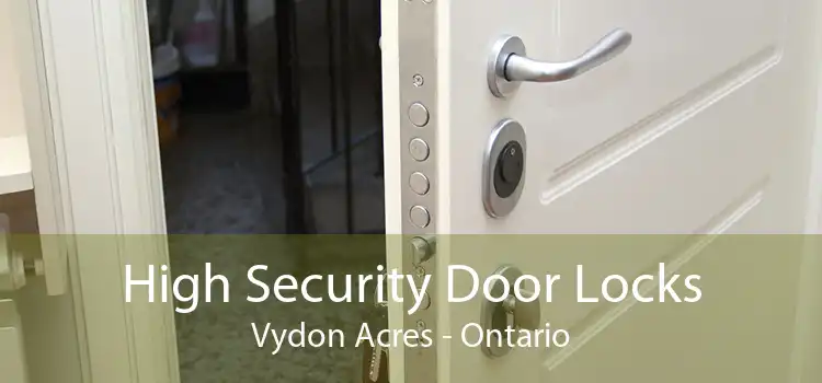 High Security Door Locks Vydon Acres - Ontario