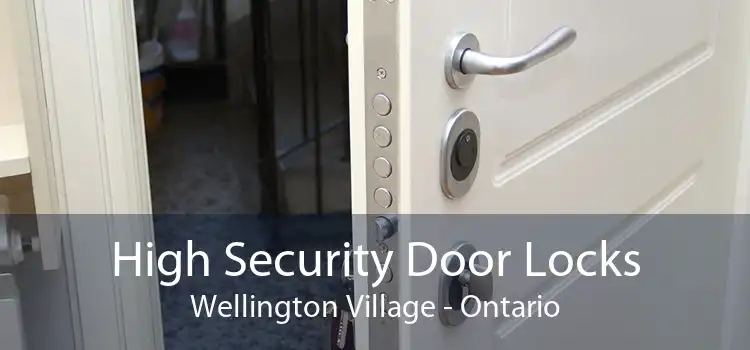 High Security Door Locks Wellington Village - Ontario