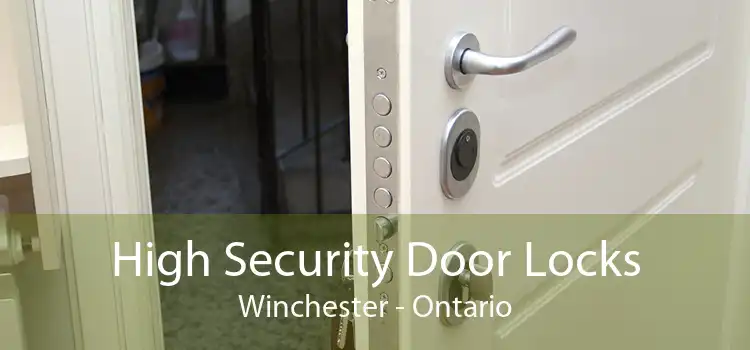 High Security Door Locks Winchester - Ontario